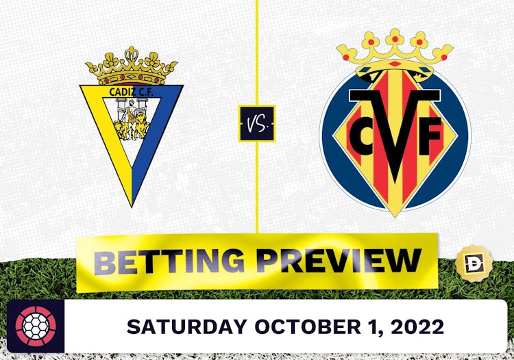 Cadiz vs. Villareal Prediction and Odds - Oct 1, 2022