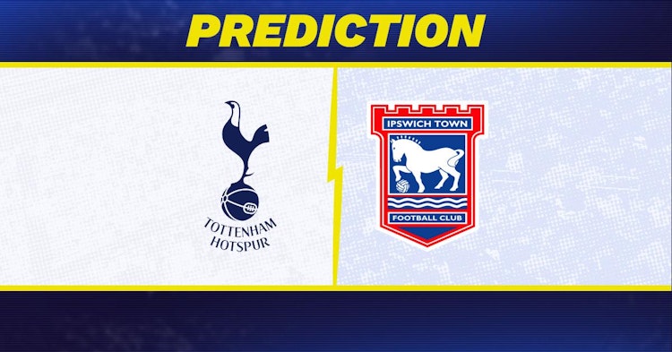 Tottenham-Ipswich Town Predictions and Game Preview.