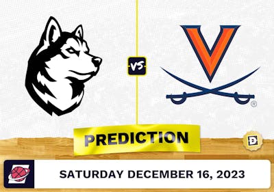 Northeastern vs. Virginia Prediction, Odds, Picks for College Basketball Saturday [12/16/2023]