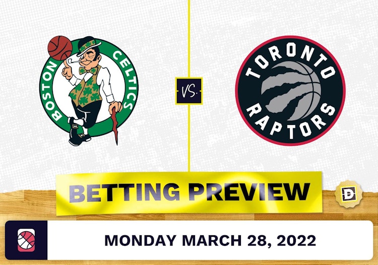 Celtics vs. Raptors Predictions and Odds - Mar 28, 2022