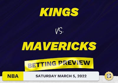 Kings vs. Mavericks Predictions and Odds - Mar 5, 2022