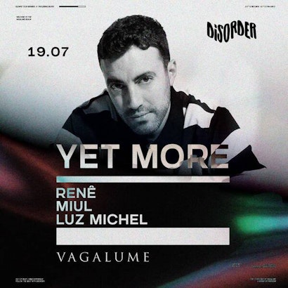 Yet More | Disorder @ Vagalume Tulum