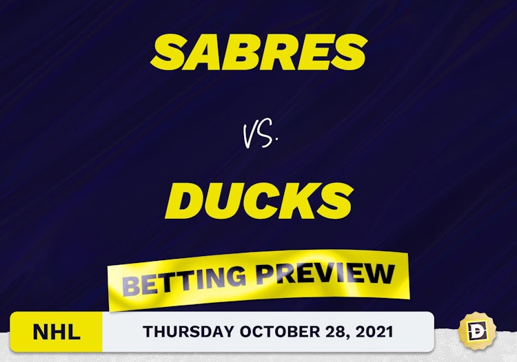 Sabres vs. Ducks: Betting Picks, Predictions and Odds - Thu Oct 28, 2021