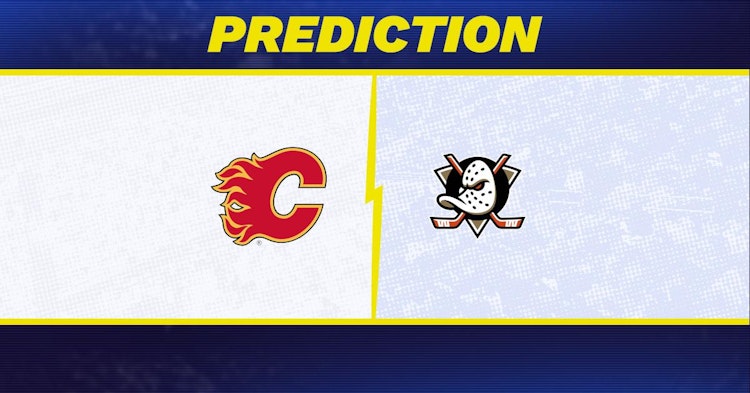 Calgary Flames-Anaheim Ducks Predictions and Game Preview.
