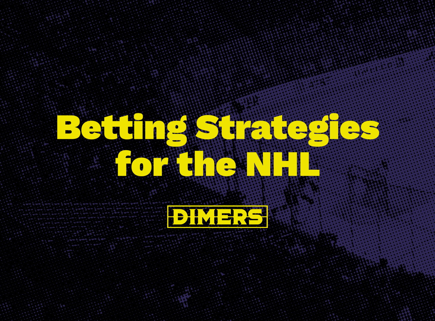 Best Betting Strategies For The NHL