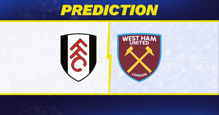 Fulham-West Ham Predictions and Game Preview.