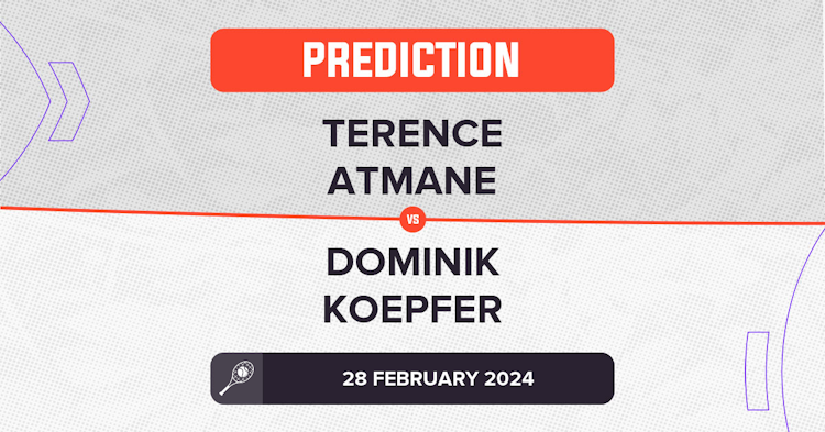 Terence Atmane vs Dominik Koepfer Prediction ATP Acapulco 2024