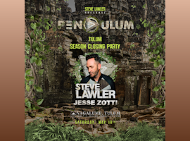 Steve Lawler | Pendulum @ Vagalume Tulum