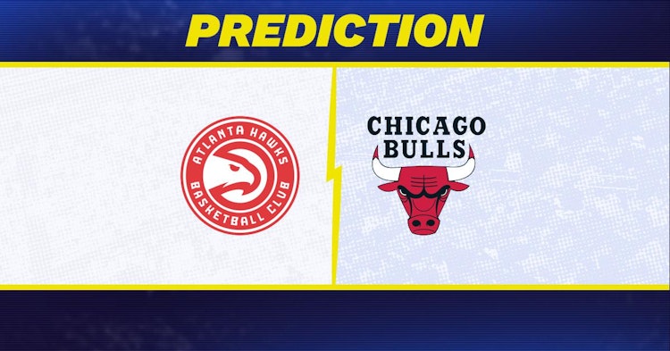 Atlanta Hawks-Chicago Bulls Predictions and Game Preview.