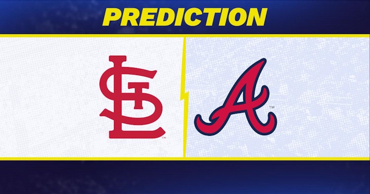 St. Louis Cardinals-Atlanta Braves Predictions and Game Preview.