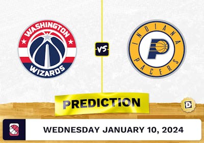 Washington Wizards vs. Indiana Pacers Prediction, Odds, NBA Picks  [1/10/2024]