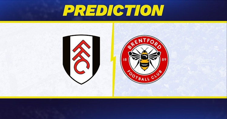 Fulham-Brentford Predictions and Game Preview.