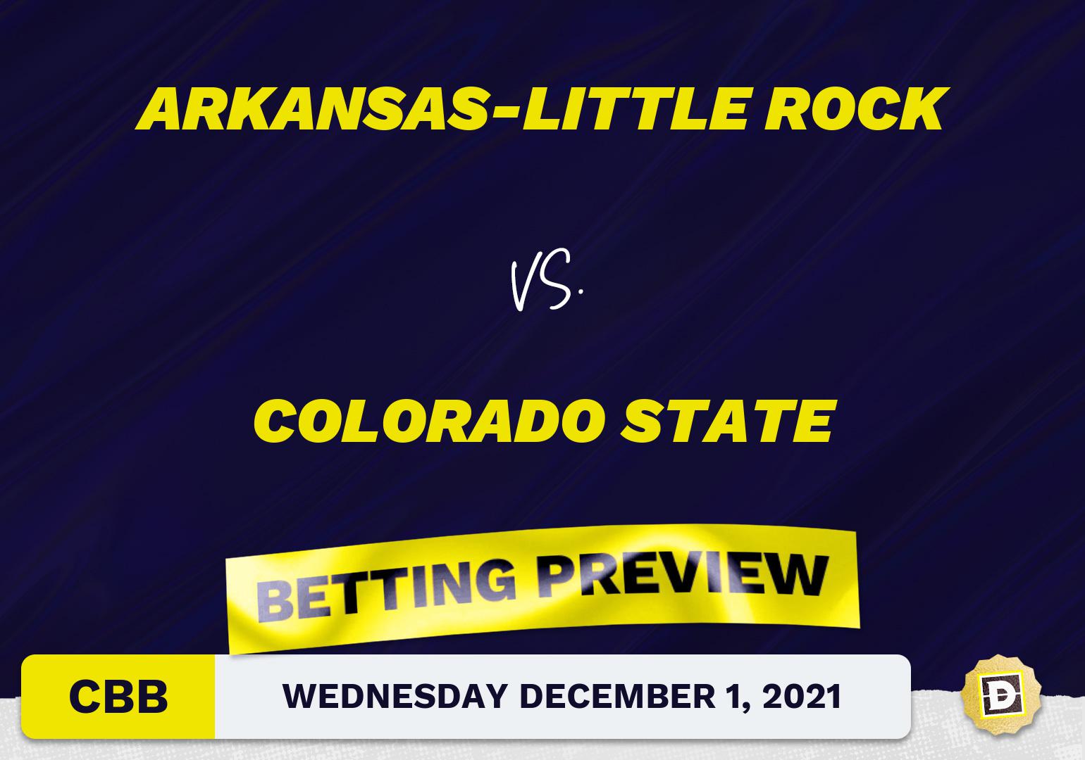 Arkansas-Little Rock vs. Colorado State CBB Predictions and Odds - Dec 1, 2021