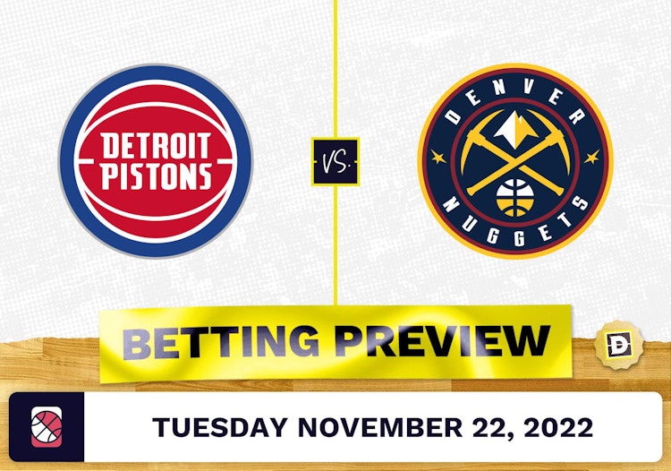 Pistons vs. Nuggets Prediction and Odds - Nov 22, 2022