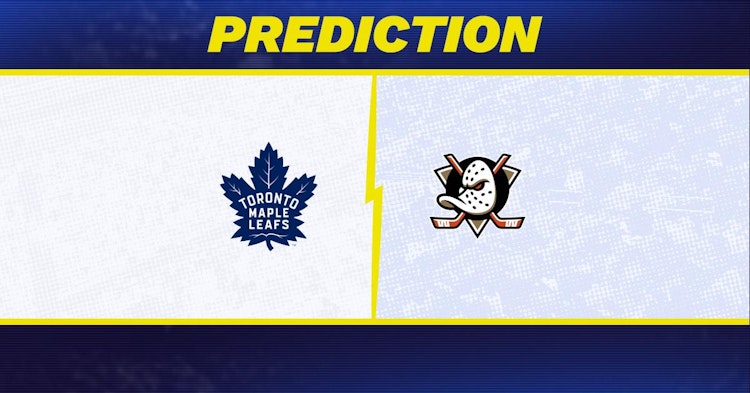 Toronto Maple Leafs-Anaheim Ducks Predictions and Game Preview.