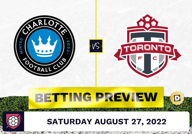 Charlotte FC vs. Toronto FC Prediction - Aug 27, 2022