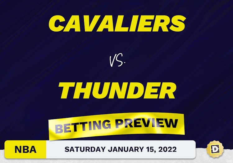 Cavaliers vs. Thunder Predictions and Odds - Jan 15, 2022