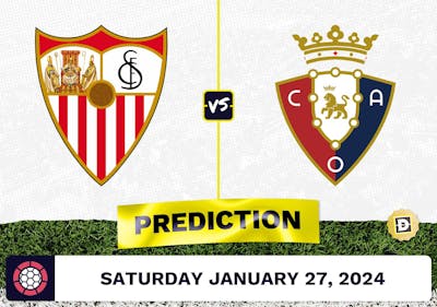 Sevilla vs. Osasuna Prediction, Odds, La Liga Picks [1/28/2024]