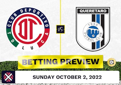 Toluca vs. Queretaro Prediction and Odds - Oct 2, 2022