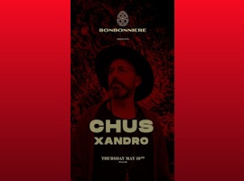 Chus, Xandro @ Bonbonniere