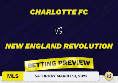Charlotte FC vs. New England Revolution Predictions - Mar 19, 2022