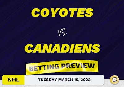 Coyotes vs. Canadiens Predictions and Odds - Mar 15, 2022