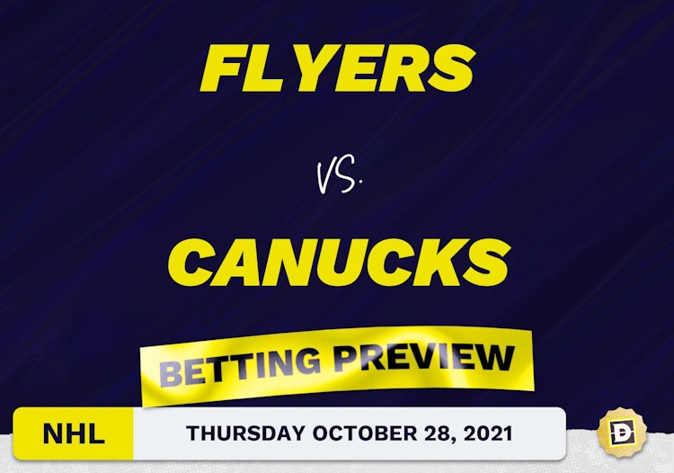 Flyers vs. Canucks: Betting Picks, Predictions and Odds - Thu Oct 28, 2021