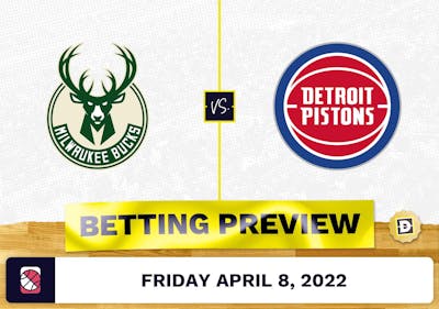 Bucks vs. Pistons Prediction and Odds - Apr 8, 2022