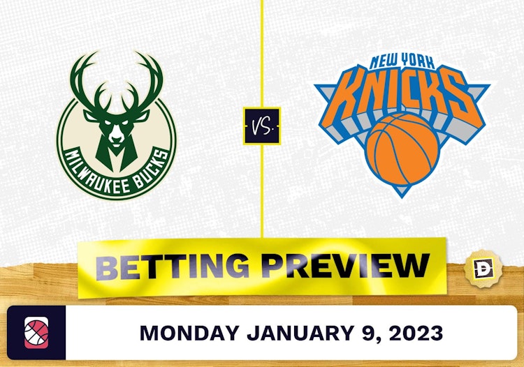 Bucks vs. Knicks Prediction and Odds - Jan 9, 2023