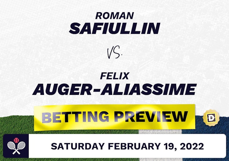 Roman Safiullin vs. Felix Auger-Aliassime Predictions - Feb 19, 2022
