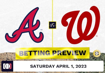 Braves vs. Nationals Prediction and Odds - Apr 1, 2023