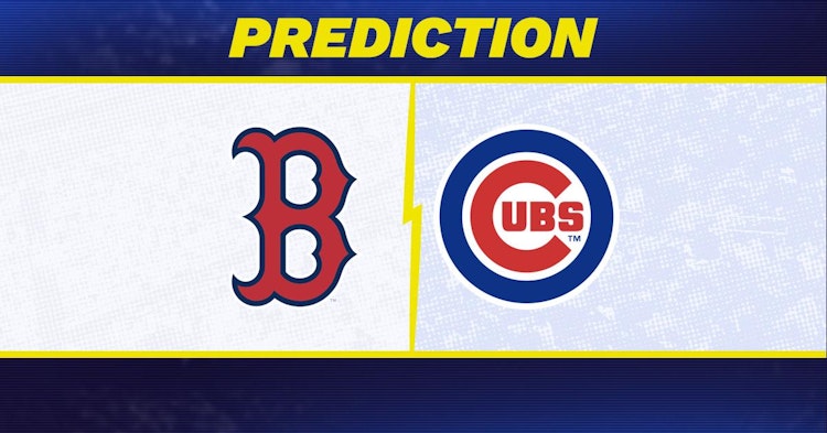 Boston Red Sox-Chicago Cubs Predictions and Game Preview.