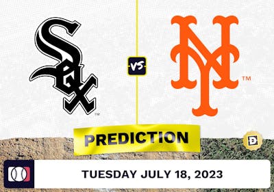 White Sox vs. Mets Prediction for MLB Tuesday [7/18/2023]