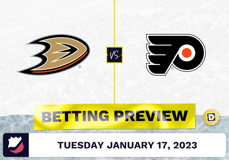 Ducks vs. Flyers Prediction and Odds - Jan 17, 2023