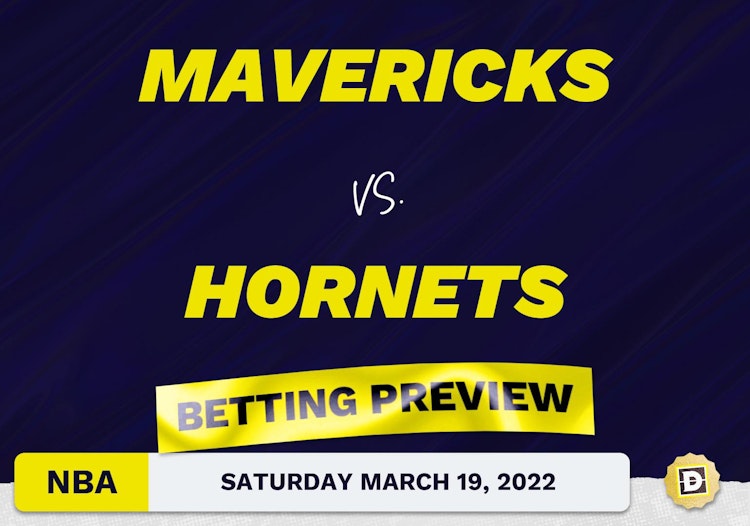 Mavericks vs. Hornets Predictions and Odds - Mar 19, 2022