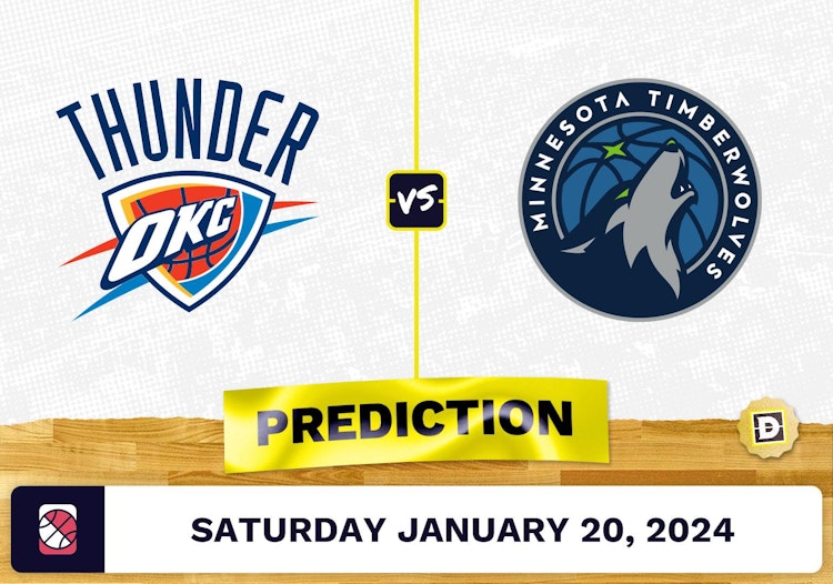 Oklahoma City Thunder vs. Minnesota Timberwolves Prediction, Odds, NBA Picks [1/20/2024]