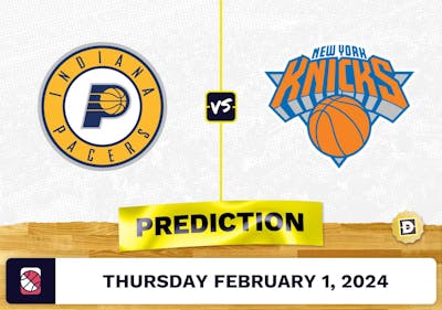 Indiana Pacers vs. New York Knicks Prediction, Odds, NBA Picks [2/1/2024]