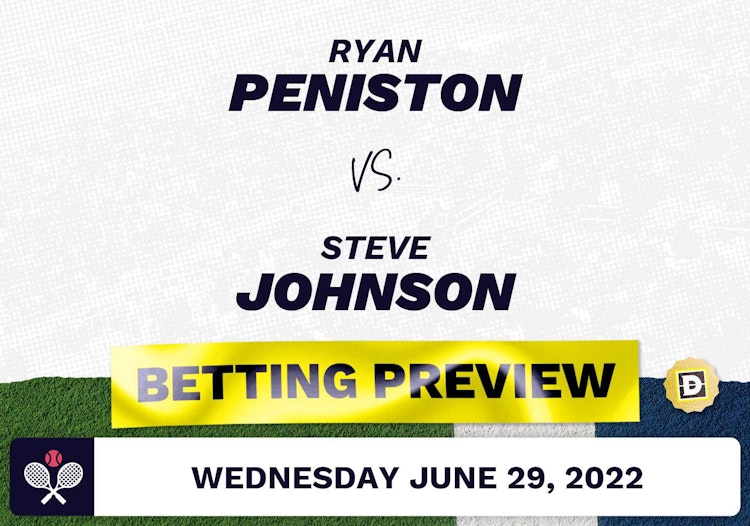 Ryan Peniston vs. Steve Johnson Predictions - Jun 29, 2022