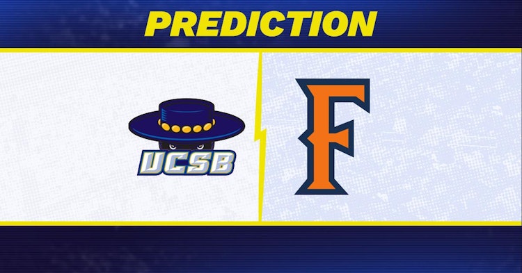 UC Santa Barbara-Cal State Fullerton Predictions and Game Preview.