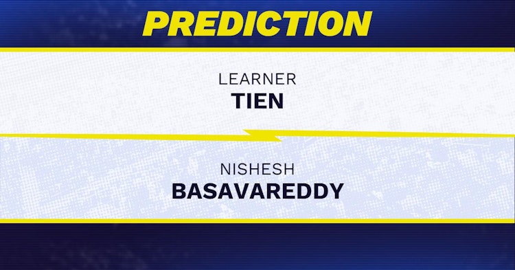 Learner Tien vs Nishesh Basavareddy Tennis Prediction.