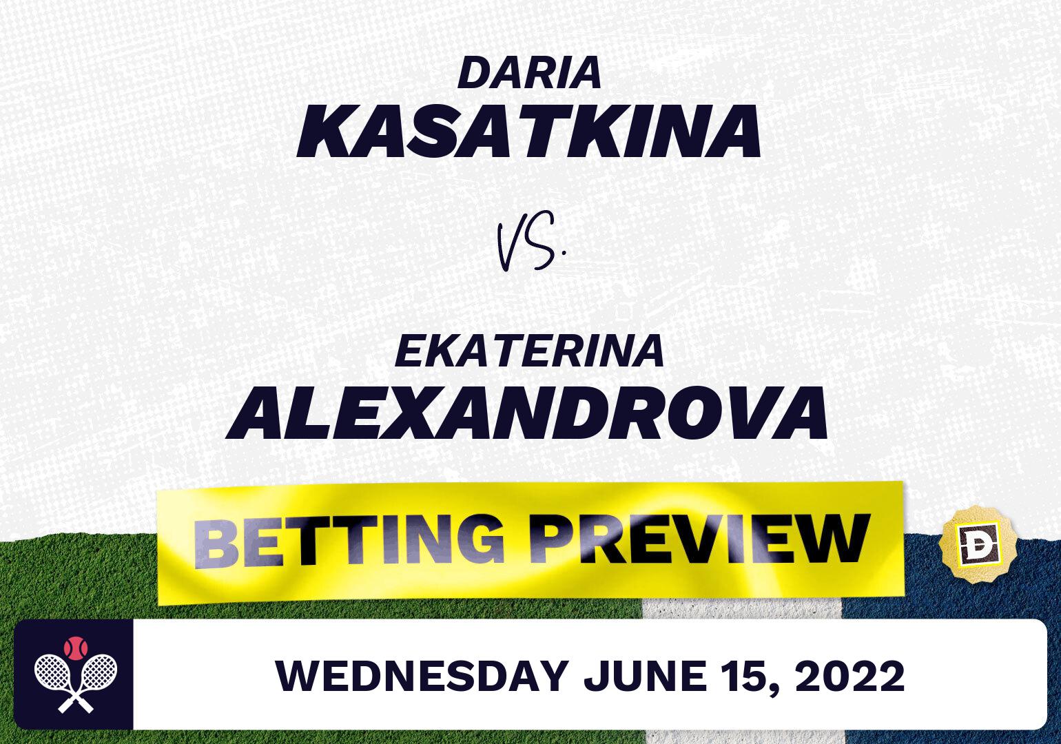 Daria Kasatkina vs. Ekaterina Alexandrova Predictions - Jun 15, 2022