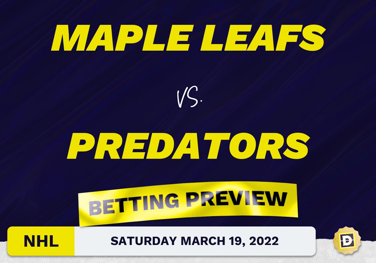 Maple Leafs vs. Predators Predictions and Odds - Mar 19, 2022