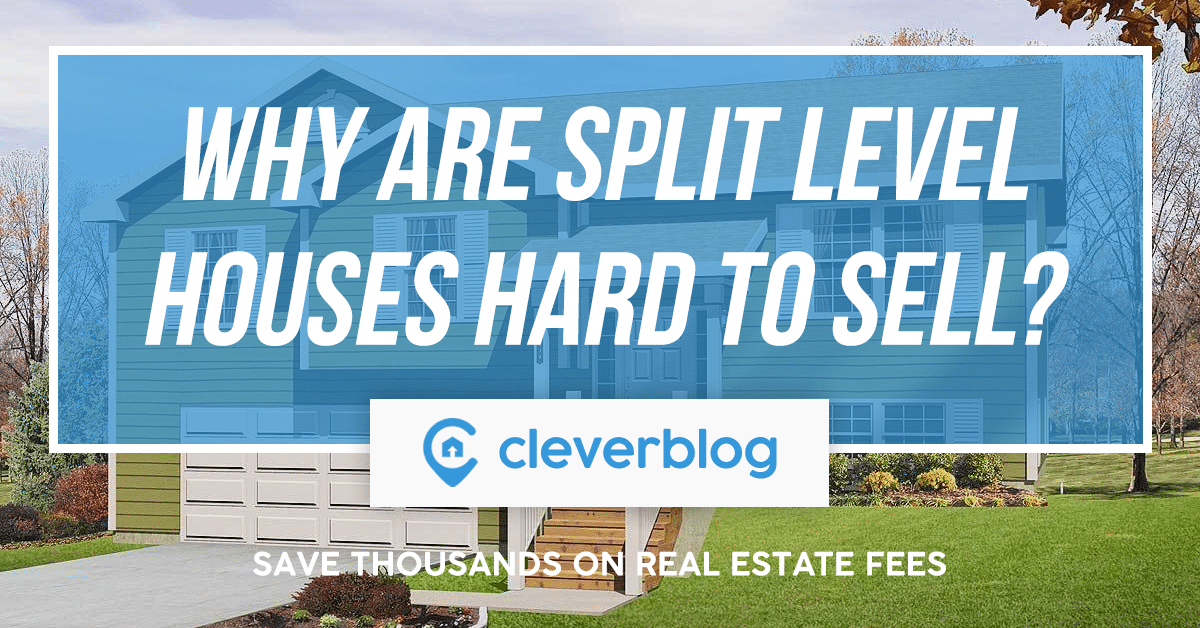 Why Are Split Level Homes Harder To Sell