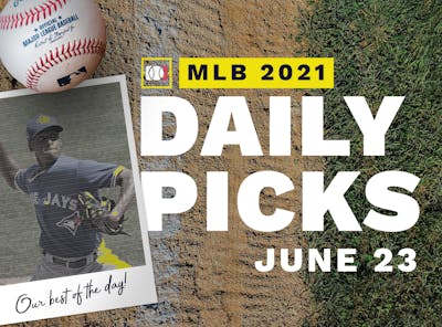 Best MLB Betting Picks and Parlays: Wednesday June 23, 2021