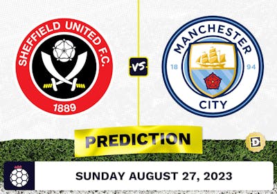 Sheffield United vs. Manchester City Prediction and Odds - August 27, 2023