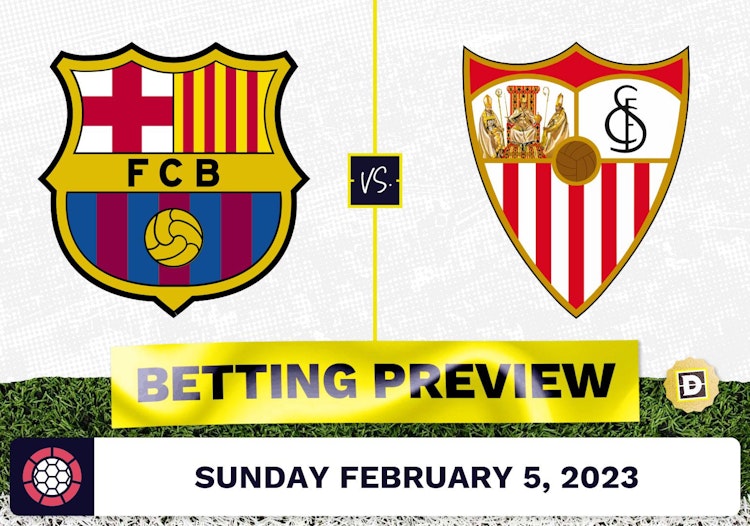 Barcelona vs. Sevilla Prediction and Odds - Feb 5, 2023