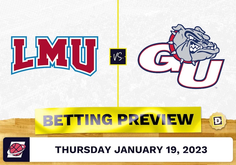 Loyola Marymount vs. Gonzaga CBB Prediction and Odds - Jan 19, 2023