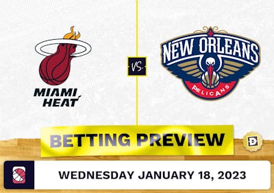 Heat vs. Pelicans Prediction and Odds - Jan 18, 2023