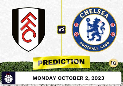 Fulham vs. Chelsea Prediction and Odds - October 2, 2023