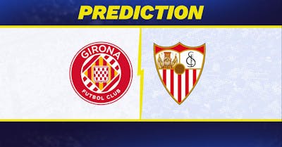 Girona vs. Sevilla prediction, odds, La Liga picks [8/30/2025]